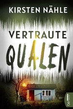 Vertraute Qualen | Kirsten Nähle | 2022 | de...