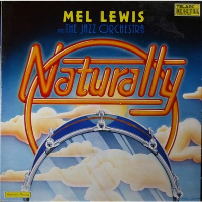 Mel Lewis And The Jazz Orchestra - Naturally (Vinyl LP - 1979 - US - Original)