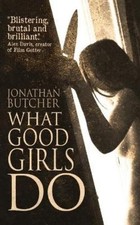 Jonathan Butcher What Good Girls Do (Paperback) Elizabeth