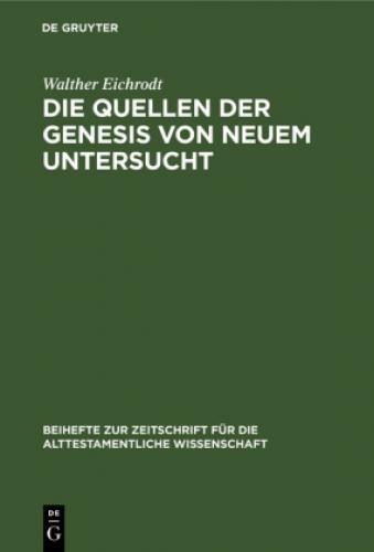 Thumbnail - Die Quellen Der Genesis Von Neuem Untersucht 6744