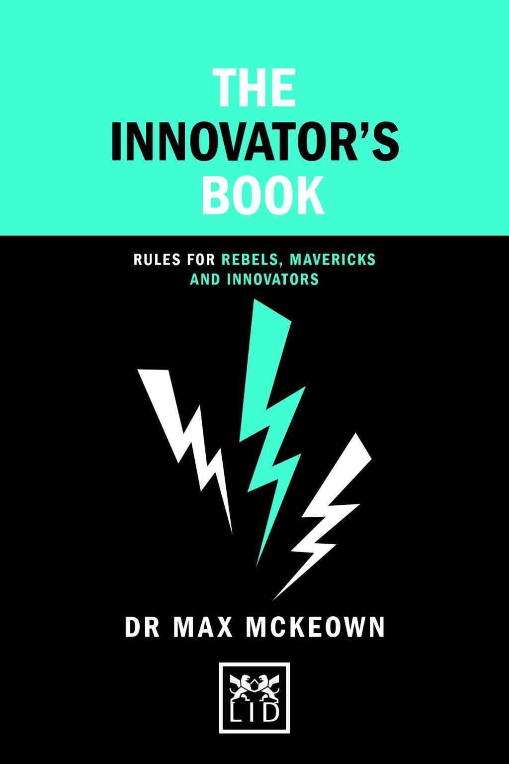 Thumbnail - The Innovator's Book | Rules For Rebels, Mavericks And Innovators |