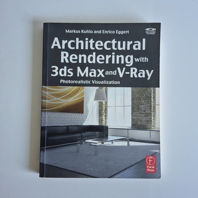 Architectural Rendering with 3ds Max and V-Ray, Photorealistic Visualization