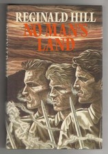 Reginald Hill NO MAN'S LAND First edition U.K. Hardcover War Soldiers Police