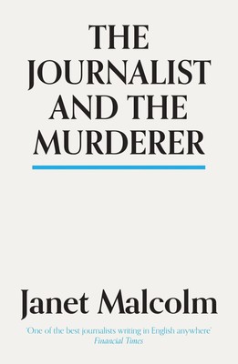 The Journalist And The Murderer | Janet Malcolm | Englisch | Taschenbuch | 2018