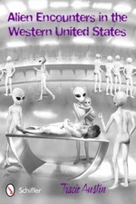 Alien Encounters in the Western United States - Paperback - VERY GOOD