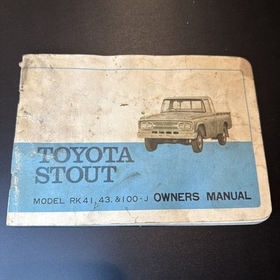 Pickup Toyota Stout Owners Manual  Model RK 41, 43, & 100-J Vintage 1964-1967