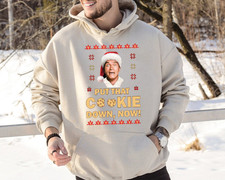 Funny Cookie Quote Unisex Hoodie  Holiday Humor Sweatshirt S  3XL