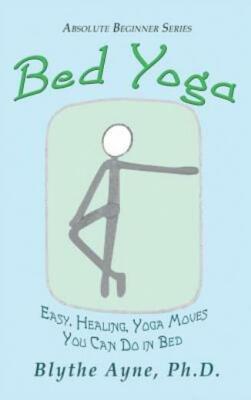 Bed Yoga: Easy, Healing, Yoga Move You Can Do In Bed