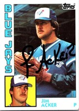 Jim Acker autographed Baseball Card (Toronto Blue Jays) 1984 Topps #359