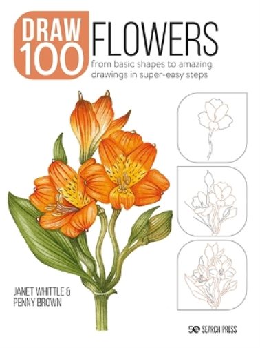 Penny Brown Janet Whittle Draw 100: Flowers (Tascabile) Draw 100