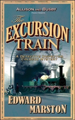 The Excursion Train by Edward Marston PAPERBACK 9780749082376