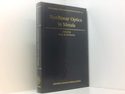 Nonlinear Optics in Metals (International Series of Monographs on Physics, Band 