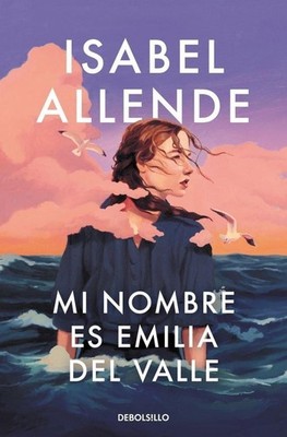 Mi nombre es Emilia del Valle Isabel Allende