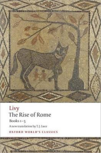 Livy The Rise of Rome (Tascabile) Oxford World's Classics