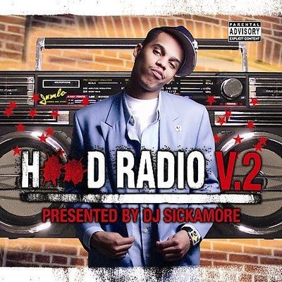 Various Artists - Hood Radio 2: Mixed By DJ Sickamore [Explicit Content] (CD) N