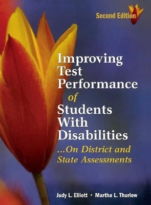 Improving Test Performance of Students With Disabilities...On... - 9781412917278