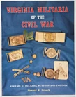 Virginia Militaria Of The Civil War Vol 1 Buckles Buttons Insignia Howard Crouch