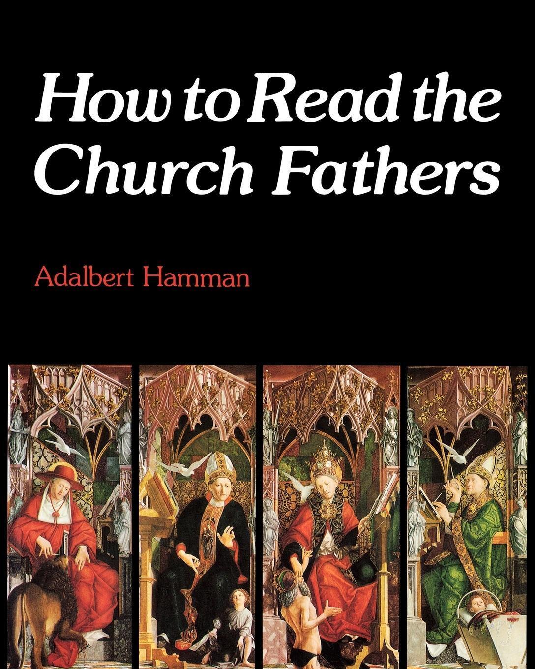 Thumbnail - How To Read The Church Fathers | Adalbert Hamman | Taschenbuch |