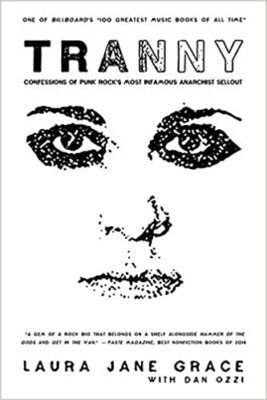 Tranny Paperback   Illustrated, 2017 by Laura Jane Grace
