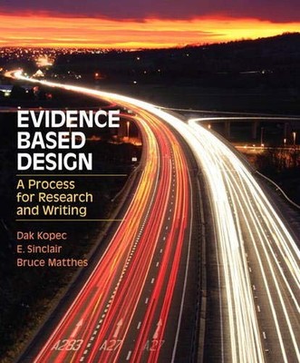 EVIDENCE BASED DESIGN: A PROCESS FOR RESEARCH AND WRITING (FASHION... Bruce Matt