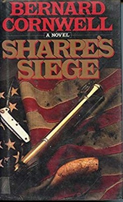 Sharpe's Siege : Richard Sharpe and the Winter Campaign 1814 Bern