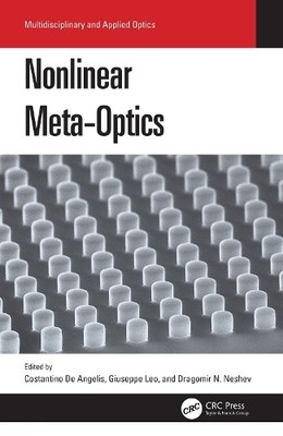 Nonlinear Meta-Optics by Costantino De Angelis, Giuseppe Leo,... - 9781138576544