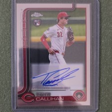 Topps Chrome Autograph Rookie Tyler Callihan Cincinnati Reds AC-TC Baseball Card. rookie card picture