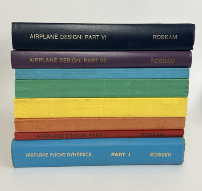 Airplane Design Jan Roskam Part 1 -7 (4 First Edition) + Flight Dynamics Part 1