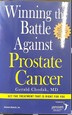 Winning the Battle Against Prostate Cancer : Get the Treatment That's Right for