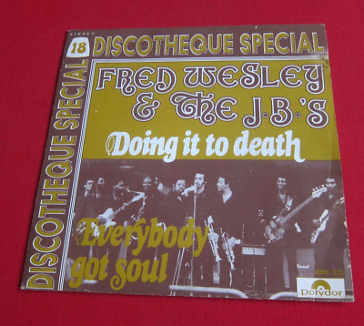 Fred Wesley & The J.B.'s (James Brown) Doing It To Death 7'' Belgium sleeve I25