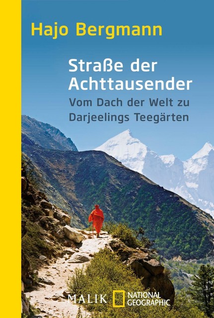 Straße Der Achttausender Von Hajo Bergmann / Ein Mitreißender