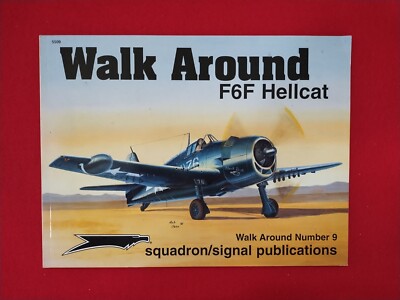 Grumman F6F Hellcat Walk Around - Number 9 - Squadron Signal - VG cond.