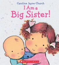 I Am a Big Sister - Hardcover By Church, Caroline Jayne - GOOD