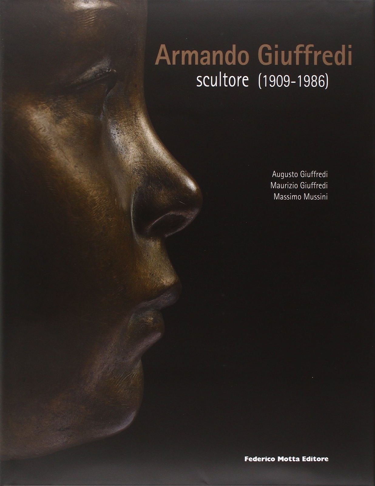 La Scultura di Armando Giuffredi - [Motta 24 ore Cultura]