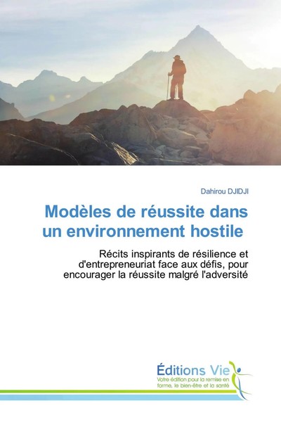 ModèLes De RéUssite Dans Un Environnement Hostile Dahirou Djidji Taschenbuch-image