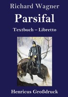 Richard Wagner | Parsifal (GroßDruck) | Buch | Deutsch (2019) | 76 S.