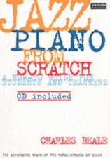 Image of Jazz Piano from Scratch: a how-to guide for by Charles Beale SHEET MUSIC