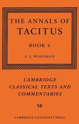 The Annals Tacitus Book 4 Cambridge Classical Texts Com… Hardcover 9781108419611