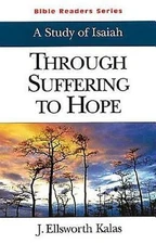 Isaiah Student : Through Suffering to Hope Paperback Kalas