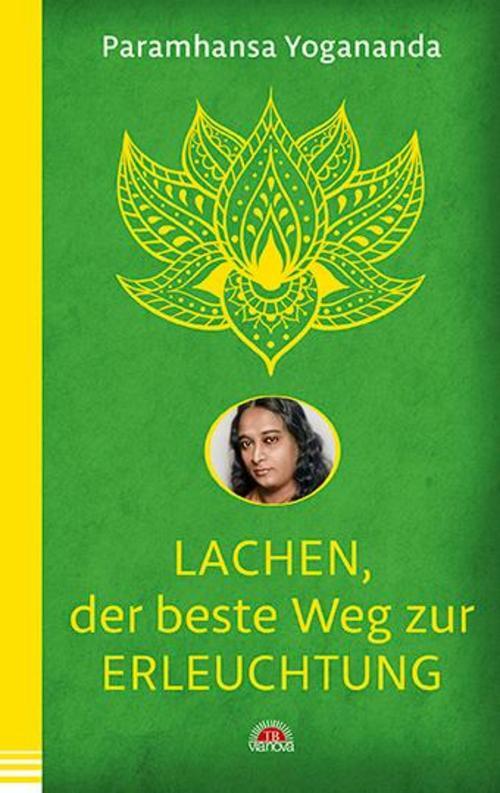 Lachen, Der Beste Weg Zur Erleuchtung, Paramhansa Yogananda