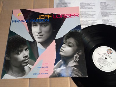 JEFF LORBER / KARYN WHITE / MICHAEL JEFFRIES - PRIVATE PASSION - LP - EUROPE '86
