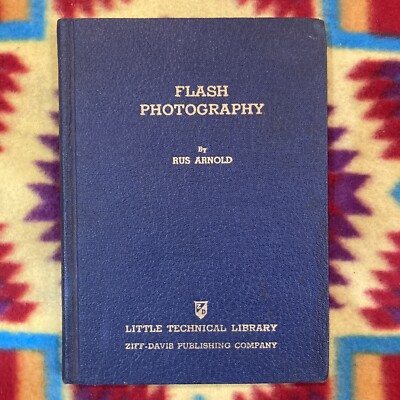 Flash Photography by Rus Arnold 1940 Hardcover HB