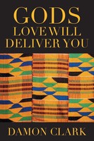Gods Love Will Deliver You Damon Clark Taschenbuch Kartoniert / Broschiert 2021