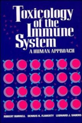 Burrell - Toxicology of the Immune System  A Human Approach - New pape - X555z