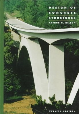 Design of Concrete Structures - hardcover Arthur H. Nilson