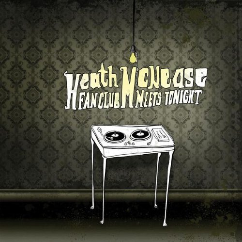 Mcnease; Heath The Heath Mcnease Fanclub Meet (CD)
