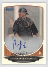 2013 Bowman Draft Chrome Prospect Auto Refractor Chance Sisco #BCA-CS Auto 0ks