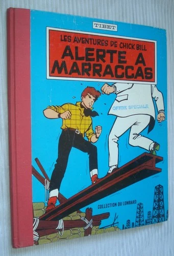 CHICK BILL : Alerte à Marraccas /Tibet - EO française 1961 - Lombard