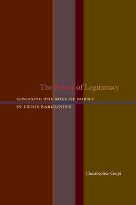 Christopher Gelpi The Power of Legitimacy (Paperback)