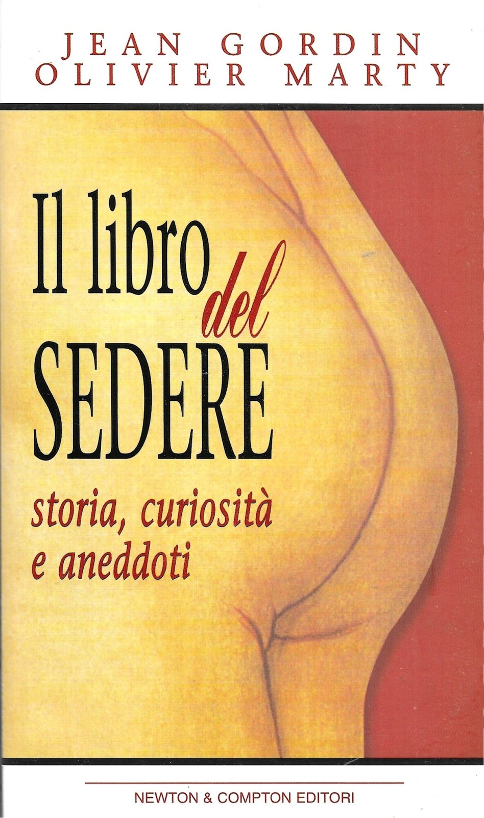 Il libro del sedere - Storia, curiosità e aneddoti -